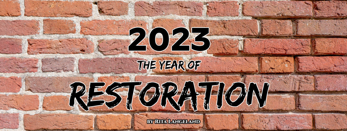 2023 The Year of Restoration